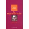 Fiche dtaille : La Mondialisation de Sylvain Allemand et Jean-Claude Ruano-Borba