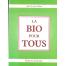 Fiche dtaille : La BIO pour Tous de Jean Louis OMER