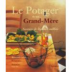 Fiche dtaille : Le Potager de ma Grand-Mre (2me dition) Bernard Lafon